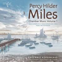 Alice Purton - Percy Hilder Miles Chamber Music, Vol. 1 (2022) [Hi-Res]