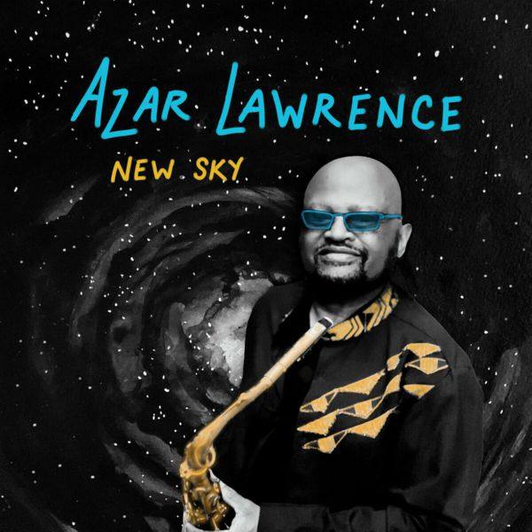 Azar Lawrence - New Sky  2022 FLAC
