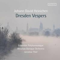 Ensemble Polyharmonique, Wroclaw Baroque Orchestra - Heinichen Dresden Vespers (2022)