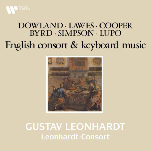 Gustav Leonhardt, Leonhardt-Consort - Dowland, Lawes, Cooper, Byrd, Simpson & Lupo- English Consort and Keyboard Music 2022  FLAC