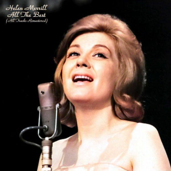Helen Merrill - All The Best   2022 FLAC