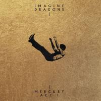 Imagine Dragons - Mercury - Act 1 (Additional Track Version)  2022 Hi-Res