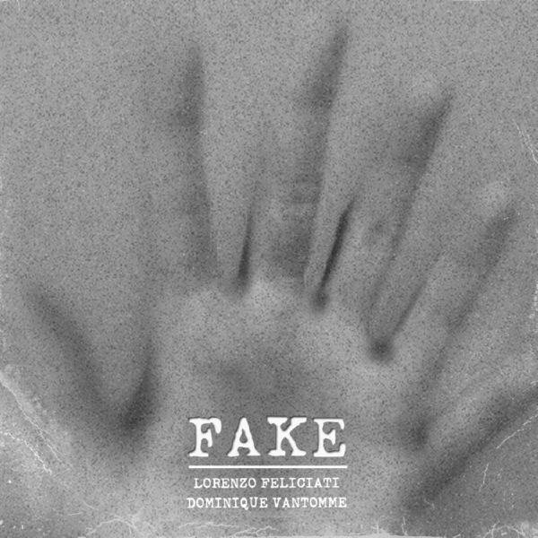 Lorenzo Feliciati - Fake  2022 Hi-Res