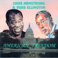 Louis Armstrong & Duke Ellington - American Freedom 1998