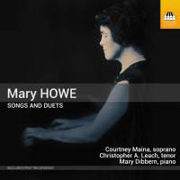 Mary Dibbern, Christopher A. Leach, Courtney Maina - Howe Songs & Duets (2022) [Hi-Res]