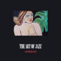 Miriam Netti - The Art of Jazz with Miriam Netti (2021) FLAC
