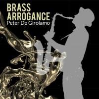 Peter De Girolamo - Brass Arrogance (2022) FLAC