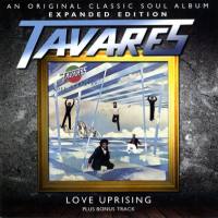 Tavares - Love Uprising (Expanded Edition) (1980 - 2012)