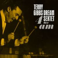 Terry Gibbs - 4am (Live) (2022) [Hi-Res 24Bit]
