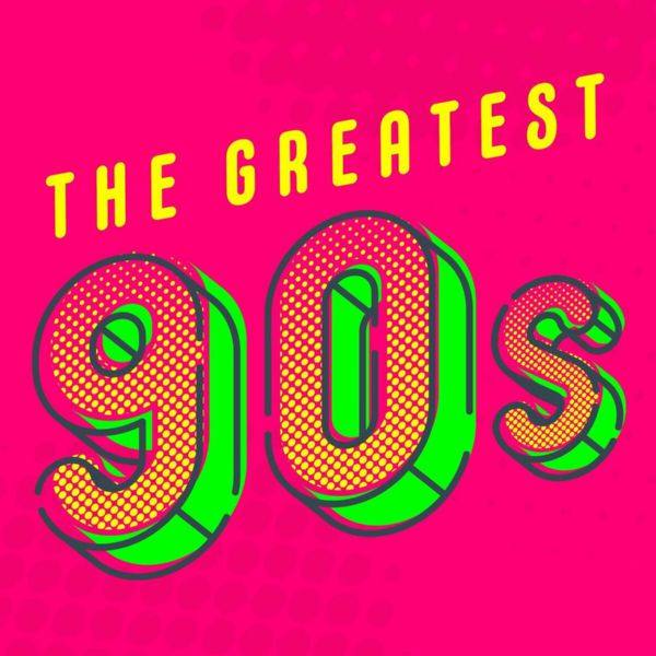 VA - The Greatest 90s (2022) FLAC