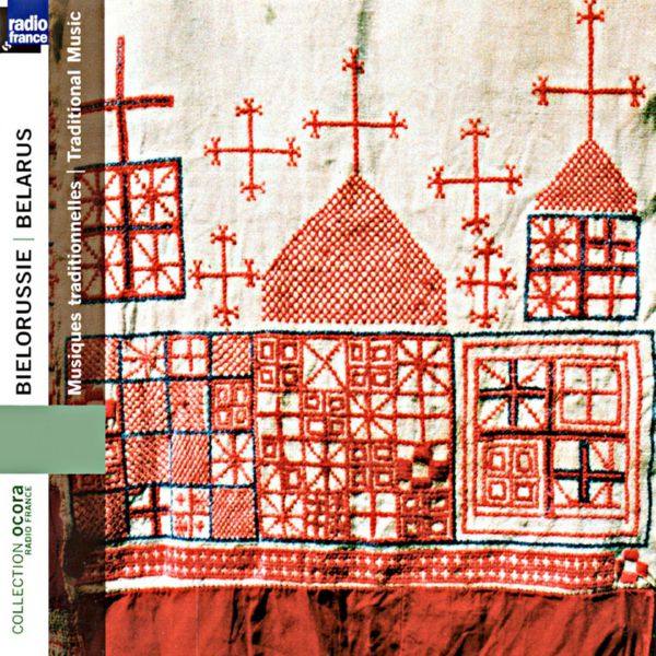 Various Artists - Bielorussie  musiques traditionnelles 2007 FLAC