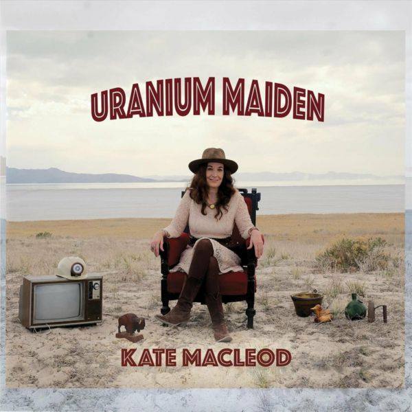 Kate MacLeod - Uranium Maiden (2022) FLAC
