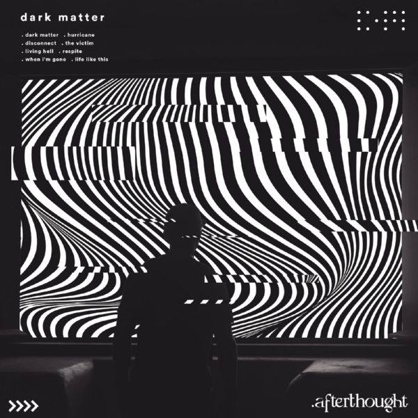 .afterthought - Dark Matter (2022) [FLAC]
