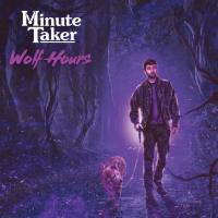 Minute Taker - 2022 - Wolf Hours (FLAC)