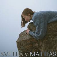 Svetla V - 2022 - Mattias (FLAC)
