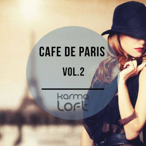 VA - Cafe De Paris, Vol. 2 (Finest Selection Of French Bar & Hotel Lounge) 2015 FLAC