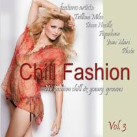 VA - Chill Fashion Vol. 3 (Nu Fashion Chill House and Lounge Grooves) 2011 FLAC