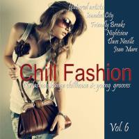 VA - Chill Fashion, Vol. 6 (Nu Fashion Lounge Chill House and Young Grooves) 2014 FLAC