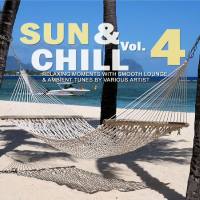 VA - Sun & Chill, Vol. 4 (Relaxing Moments with Smooth Lounge & Ambient Tunes) 2019 FLAC
