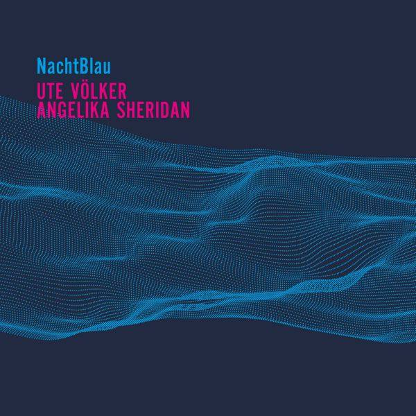 Ute Volker - NachtBlau (2022) FLAC