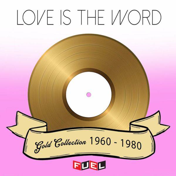 VA - Love is the Word Gold Collection 1960-1980 (2022) FLAC