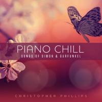 Christopher Phillips - Piano Chill_ Songs of Simon & Garfunkel (2019)