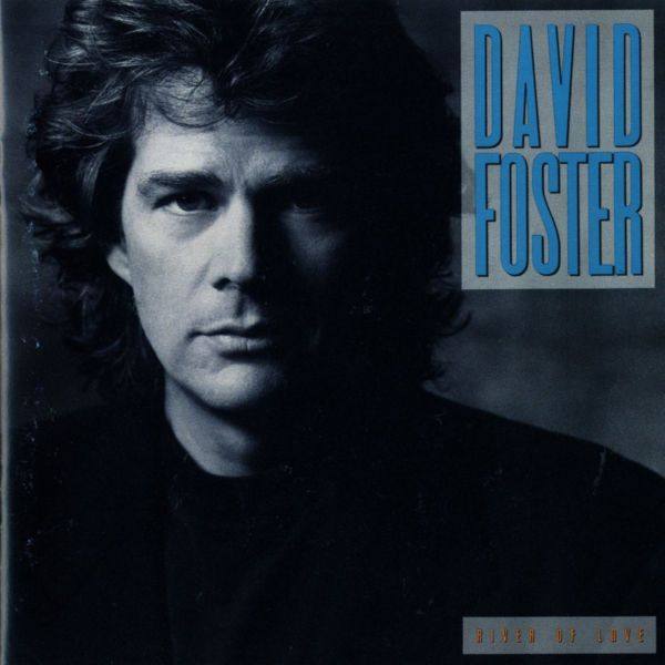 David Foster - River Of Love 2008 FLAC