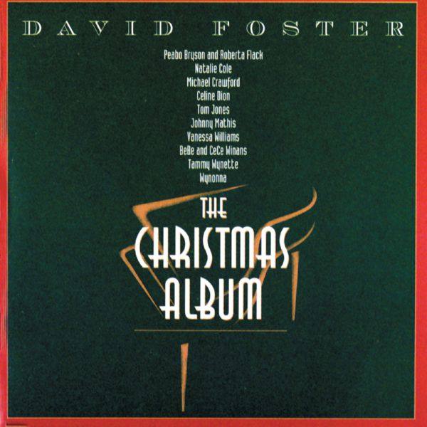 David Foster - The Christmas Album 1993 FLAC
