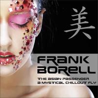 Frank Borell - The Asian Passenger (Mystic Bar & Buddha Sounds) 2014 FLAC
