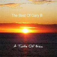 Gary B - A Taste of Ibiza The Best of Gary B 2013 FLAC