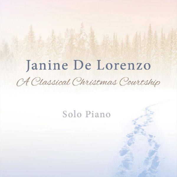 Janine De Lorenzo - A Classical Christmas Courtship (2018)