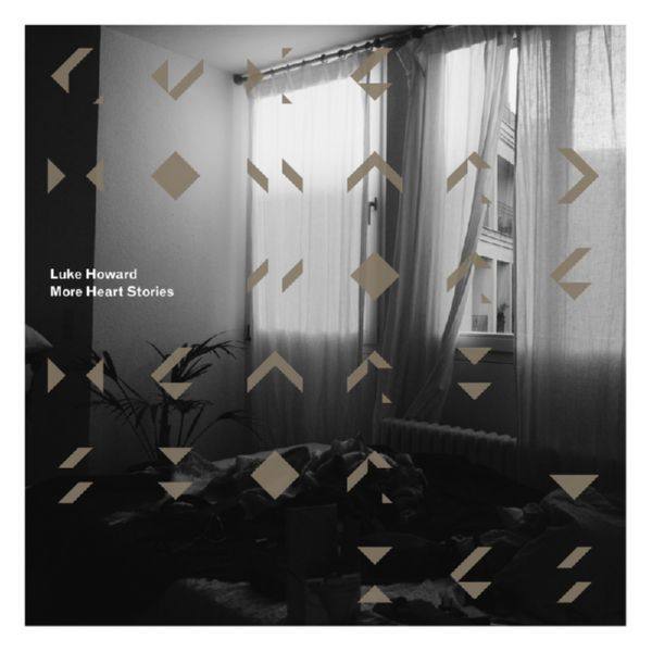 Luke Howard - More Heart Stories (2018)