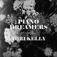 Piano Dreamers - Piano Dreamers Perform Tori Kelly (Instrumental) (2018)
