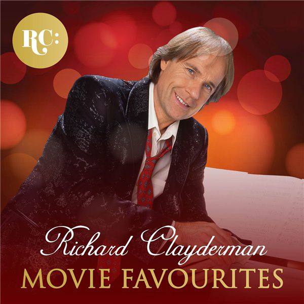 Richard Clayderman - Movie Favourites (2017)