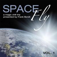 VA - Space Fly, Vol. 1:A Magic Chill Trip (Presented by Frank Borell) 2009 (FLAC)