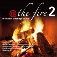 VA - @ The Fire Vol.2 ...the Finest in Lounge Music 2013 FLAC