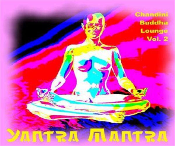 Yantra Mantra - Chandini Buddha Lounge, Vol. 2 2013 FLAC