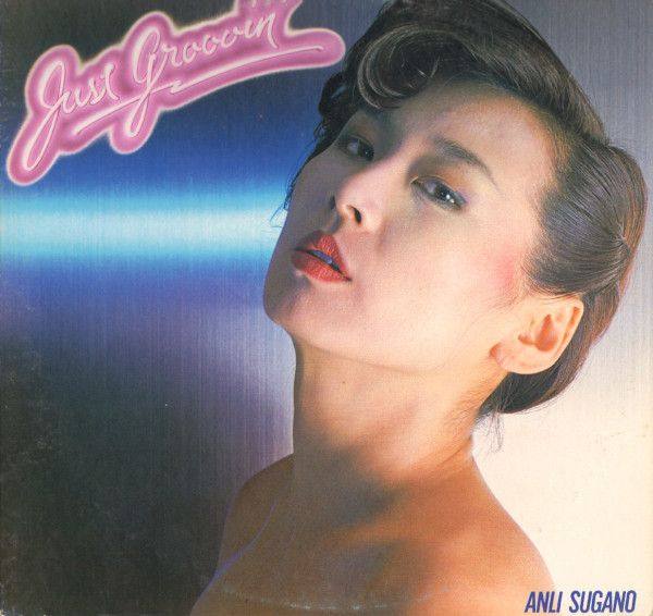 Anli Sugano - Just Groovin' (1980) LP