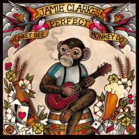 Jamie Clarke's Perfect - 2022 - Monkey See Monkey Do (FLAC)