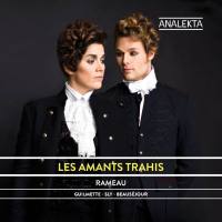 Luc Beauséjour, Philippe Sly, Hélène Guillmette - Jean-Philippe Rameau Les Amants trahis (2013) [Hi-Res]