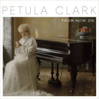 Petula Clark - From Now On - 2016 - FLAC - CD