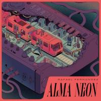 Rafa?l fernandez - Alma Neon 2022 FLAC