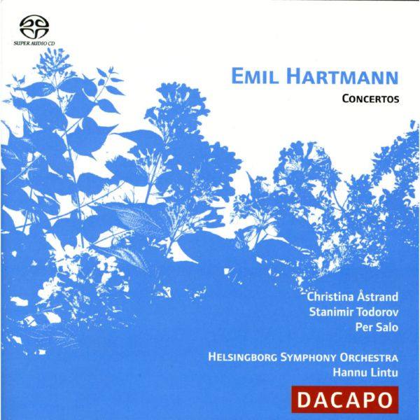 Christina ?strand, Stanimir Todorov, Per Salo, Hannu Lintu - Emil Hartmann - Concertos (2005) [Hi-Res]