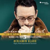 Benjamin Alard - J.S. Bach The Complete Works for Keyboard, Vol. 5, Toccata & Weimar 1708-1717 2021 Hi-Res Benjamin Alard - J.S. Bach The Complete Works for Keyboard, Vol. 5, Toccata & Weimar 1708-1717 2021 Hi-Res