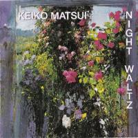 Keiko Matsui - Night Waltz 1991 FLAC