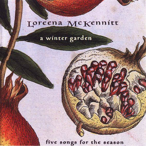 Loreena McKennitt - A Winter Garden Five Songs for the Season 1995 FLAC