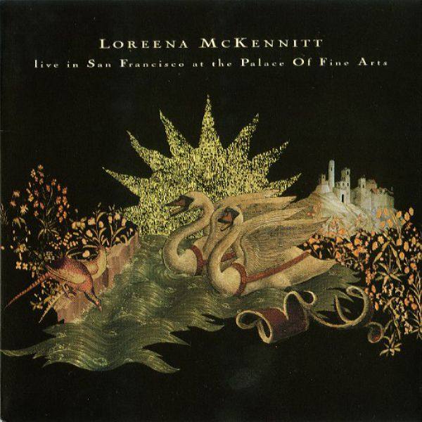 Loreena McKennitt - Live In San Francisco at the Palace Of Fine Arts 1995 FLAC