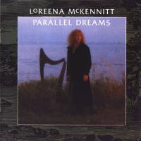 Loreena McKennitt - Parallel Dreams (Digitally Remastered) 1989 FLAC