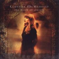 Loreena McKennitt - The Book Of Secrets (Digitally Remastered 2004) 1997 FLAC