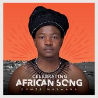 Dumza Maswana - Celebrating African Song (2022) Hi-Res